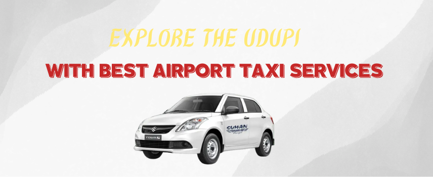 Best Airport Taxi Service in Udupi - Suman Taxi 